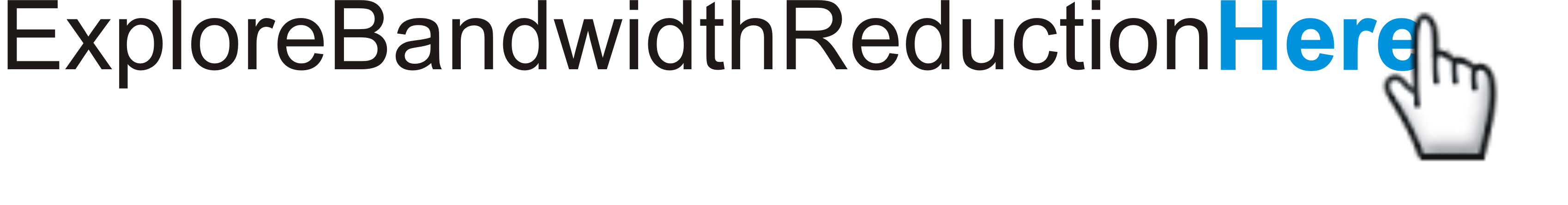 ExploreBandwidthReductionHere_button
